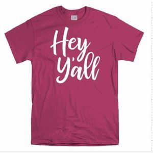 Hey Y'all, Rustic Southern Phrase, Farm T Shirt